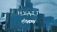 Hyatt and Typsy Information Video 160719-1-thumb